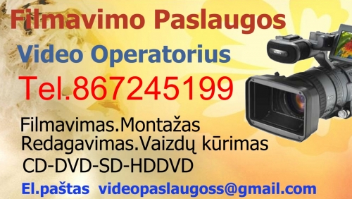 Filmavimas, video paslaugos Filmavimo paslaugos