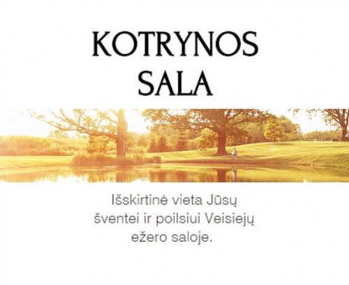 Kotrynos sala -  išskirtinė vieta Jūsų šventei ir poilsiui. 